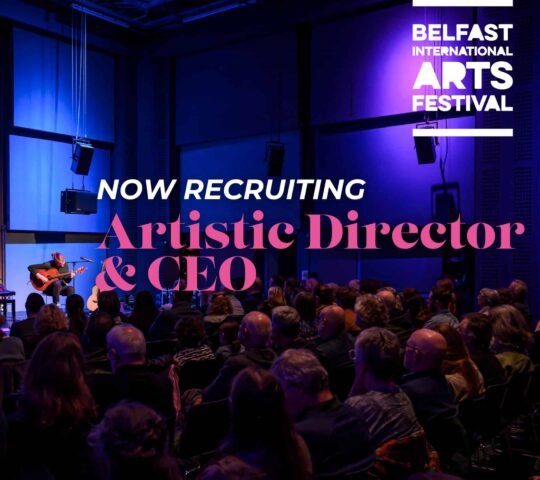 Belfast International Arts Festival – Northern Ireland 2025